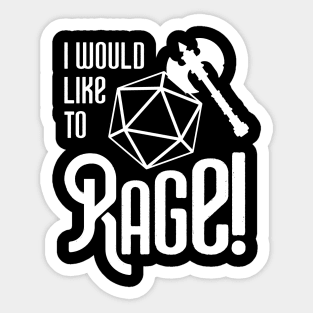 I Would Like to Rage Barbarian Sticker